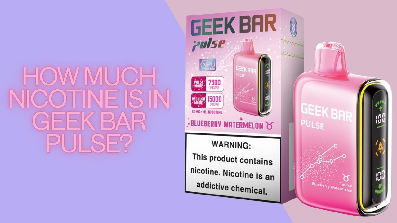 How Much Nicotine is in a Geek Bar Pulse? VapeDeal.com How Much Nicotine is in a Geek Bar Pulse? VapeDeal.com