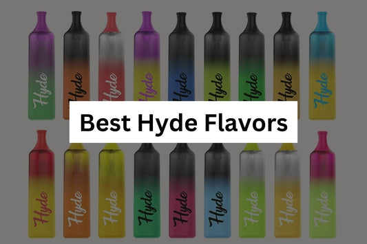 8 Best Hyde Flavors for 2025