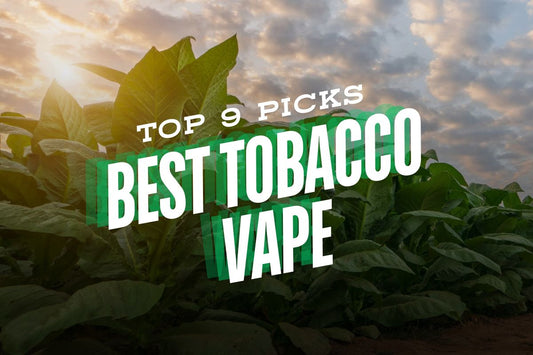 Best Tobacco Vape