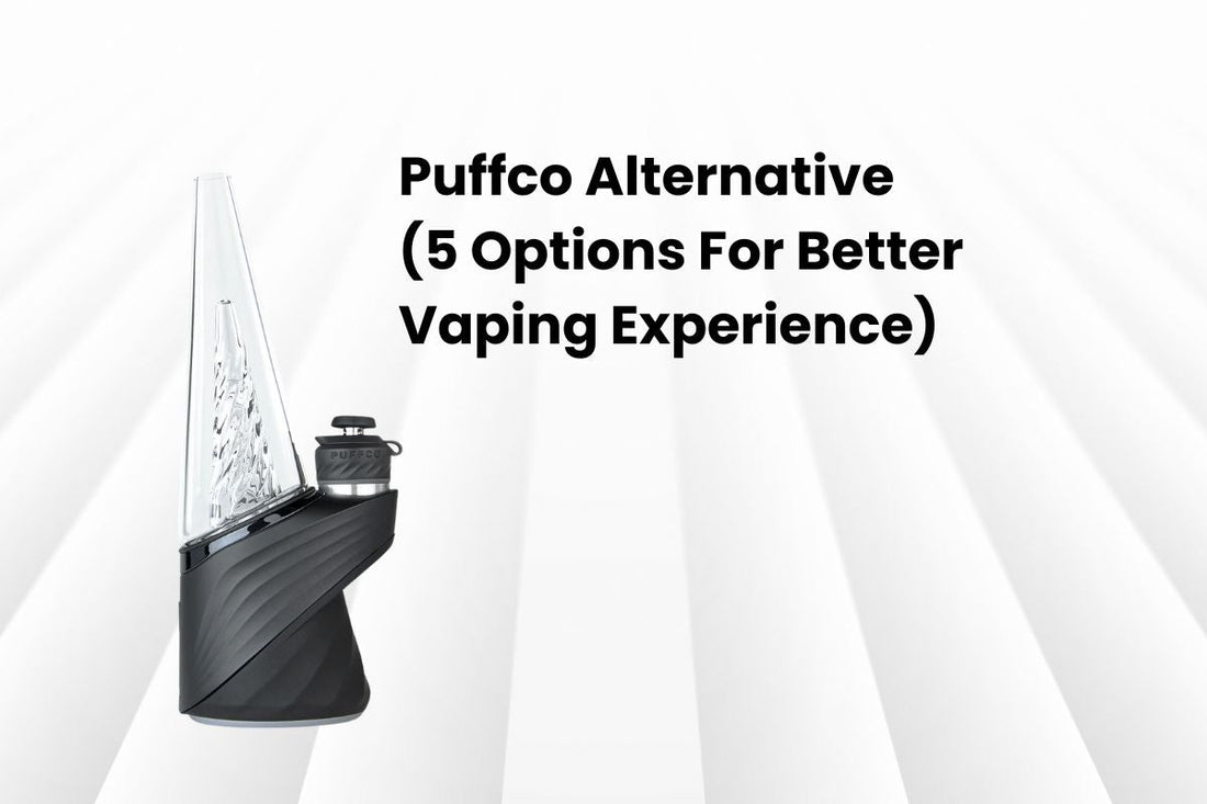 Puffco Alternative