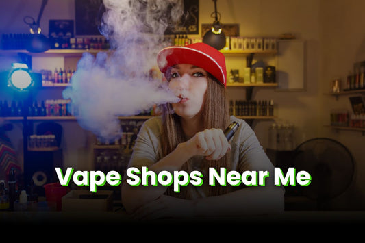 Best Vape Shops Near Me: Easy Vape Shop Locator