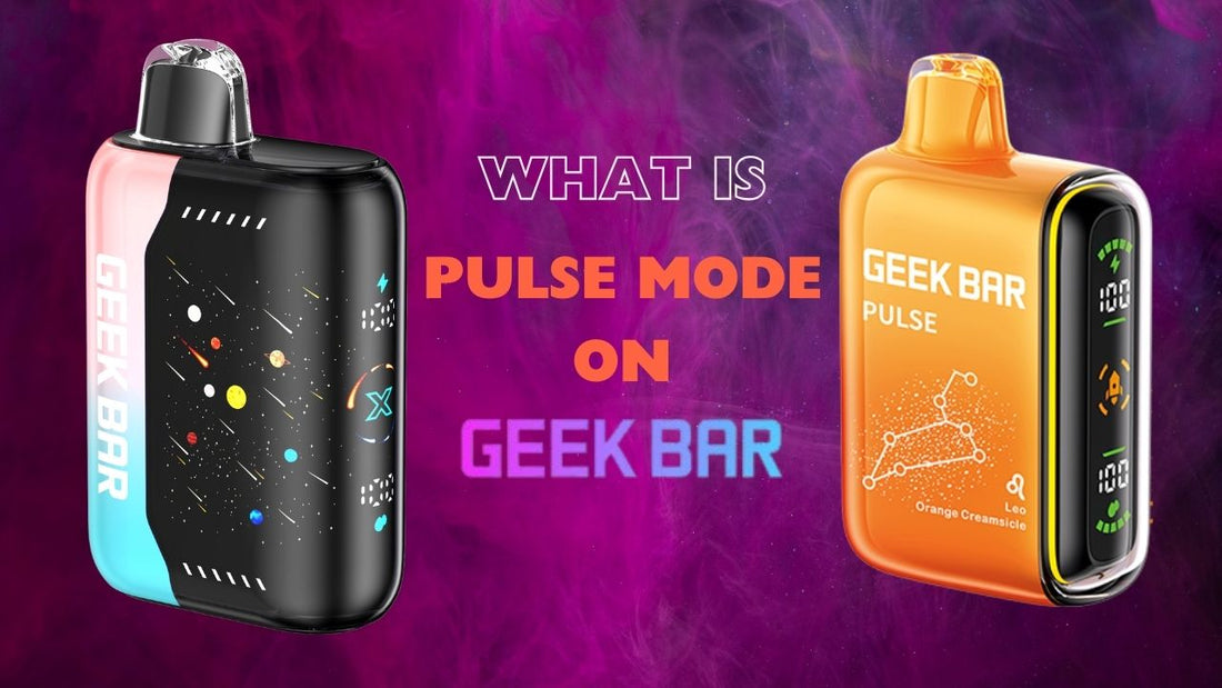 What Is Pulse Mode on Geek Bar? VapeDeal.com What Is Pulse Mode on Geek Bar? VapeDeal.com